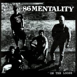 86 Mentality : On the Loose